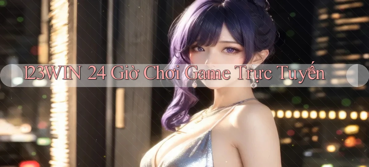 123win   Game Online   Website Chính Thức Truy Cập Nhanh