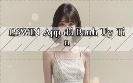 123win app đá banh uy tín