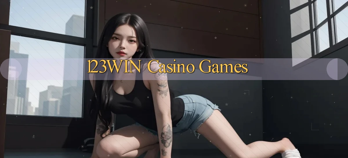 123win casino games