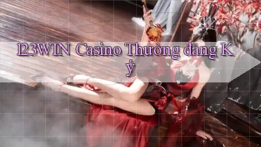 123win casino thưởng đăng ký