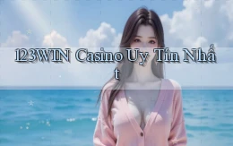 123win casino uy tín nhất
