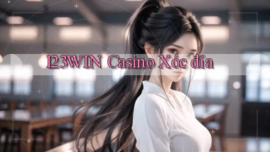 123win casino xóc đĩa