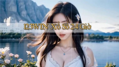 123win xổ số 24 giờ