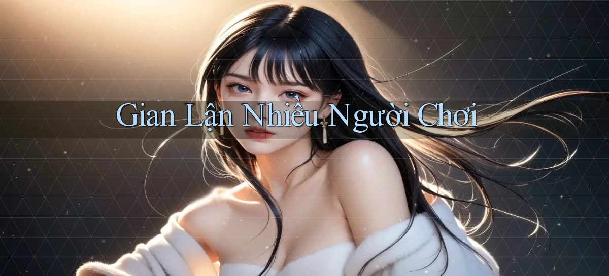 Gian lận Nhiều người chơi