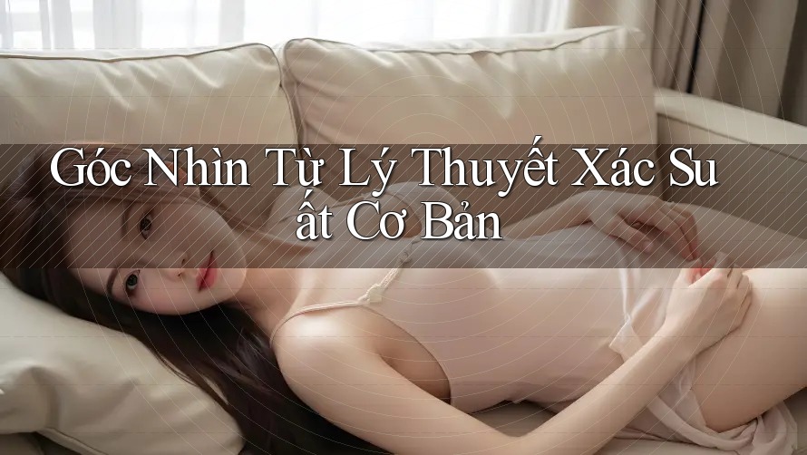 Góc Nhìn Từ Lý Thuyết Xác Suất Cơ Bản Góc Nhìn Từ Lý Thuyết Xác Suất Cơ Bản