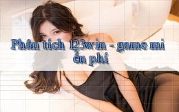 Phân tích 123win   game miễn phí