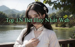 top 1 n bet hay nhất web