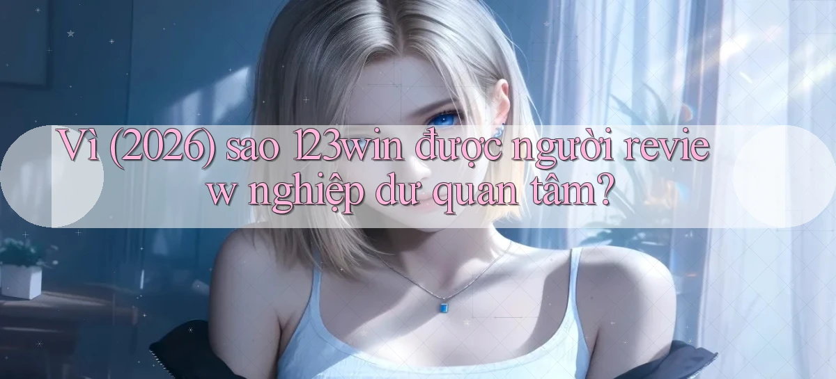 123win   Game Online   Website Chính Thức Truy Cập Nhanh