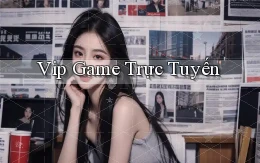 vip Game trực tuyến